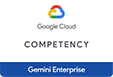 Google Cloud COMPETENCY Gemini Enterprise