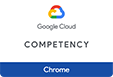 Google Cloud COMPETENCY Chrome